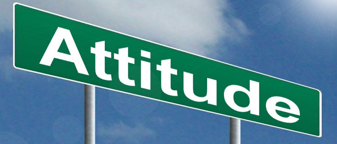 The Importance of Attitude: How Changing Your Attitude Will Change